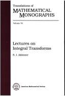 Lectures on integral transforms