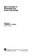 Goal concepts in personality and social psychology