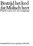 Bestrijd het leed dat Mulisch heet