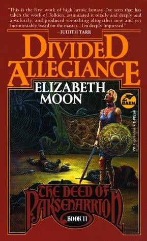 Divided Allegiance (The Deed of Paksenarrion, Book 2)