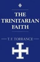 The Trinitarian Faith