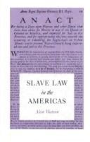 Slave law in the Americas