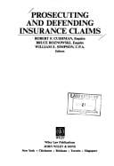 Prosecuting and defending insurance claims