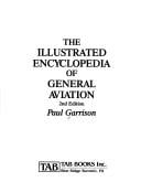 The illustrated encyclopedia of general aviation