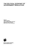 The Political economy of government regulation