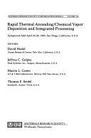 Rapid thermal annealing/chemical vapor deposition and integrated processing