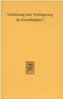 Verkürzung oder Verlängerung der Erwerbsphase?