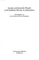 Sozialer und kultureller Wandel in der ländlichen Welt des 18. Jahrhunderts
