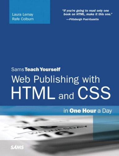 Sams teach yourself Web publishing with HTML and CSS in one hour a day