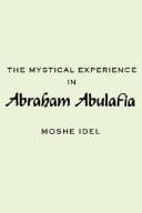 The mystical experience in Abraham Abulafia