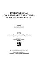 International collaborative ventures in U.S. manufacturing