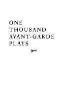 One thousand avant-garde plays