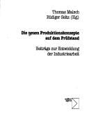 Die neuen Produktionskonzepte auf dem Prüfstand