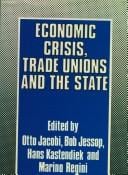 Economic crisis, trade unions, and the state