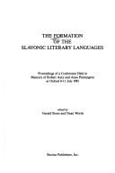 The Formation of the Slavonic literary languages