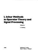 I. Schur methods in operator theory and signal processing
