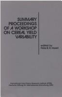 Summary proceedings of a workshop on cereal yield variability