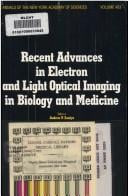 Recent advances in electron and light optical imaging in biology and medicine