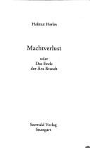 Machtverlust, oder, Das Ende der Ära Brandt