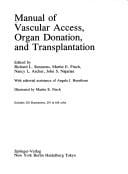 Manual of vascular access, organ donation, and transplantation