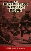 The Working class in England, 1875-1914