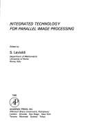 Integrated technology for parallel image processing