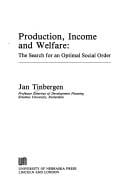 Production, income, and welfare
