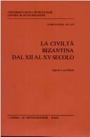 La Civiltà bizantina dal XII al XV secolo