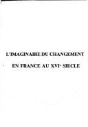 L'Imaginaire du changement en France au XVIe siècle