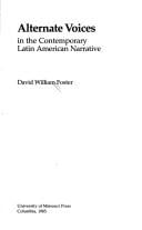 Alternate voices in the contemporary Latin American narrative