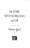 Mozart, Westmoreland, and me