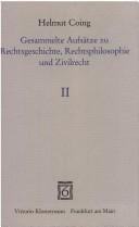 Gesammelte Aufsätze zu Rechtsgeschichte, Rechtsphilosophie und Zivilrecht, 1947-1975