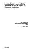 Approaches to industrial policy within the ECand its impact on European integration