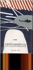 Centroamérica, crisis y política internacional