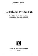 La tríade prenatal