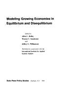 Modeling growing economies in equilibrium and disequilibrium