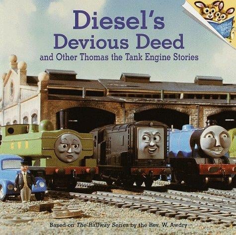 Diesel's devious deed and other Thomas the Tank Engine stories