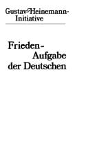 Frieden, Aufgabe der Deutschen