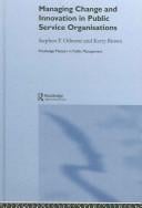 Managing change and innovation in public service organizations