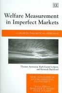WELFARE MEASUREMENT IN IMPERFECT MARKETS: A GROWTH THEORETICAL APPROACH