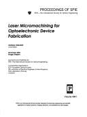 Laser micromachining for optoelectronic device fabrication