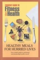 Healthy meals for hurried lives