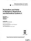 Fluctuations and noise in biological, biophysical, and biomedical systems II