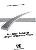 A set of guidelines for socio-economic cost benefit analysis of transport infrastructure project appraisal