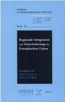 Regionale Integration und Osterweiterung der Europäischen Union (Schriften Zu Ordnungsfragen der Wirtschaft) (German Edition)