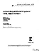 Penetrating radiation systems and applications VI