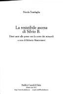 La resistibile ascesa di Silvio B