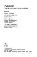 Pyrolysis: Theory and Industrial Practice