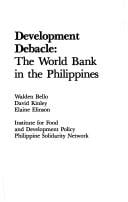 Development debacle, the World Bank in the Philippines