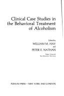 Clinical case studies in the behavioral treatment of alcoholism